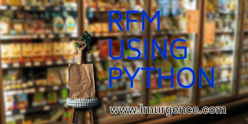 RFM Modelling using Python